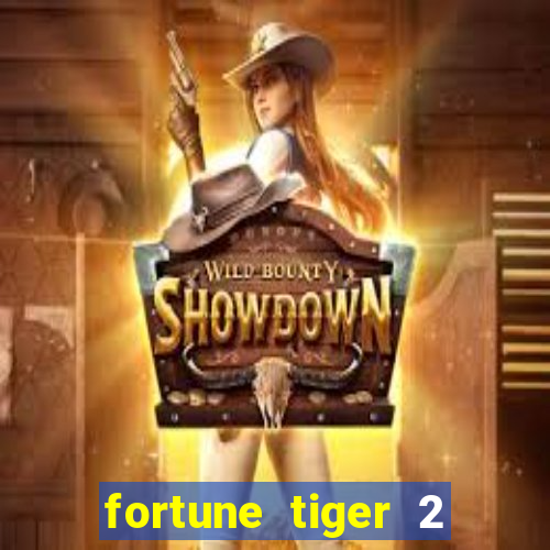 fortune tiger 2 revenge plataforma